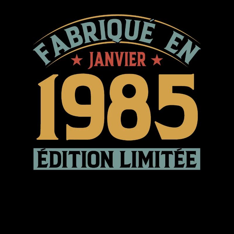 Fabriqué En Janvier 1985 Édition Limitée