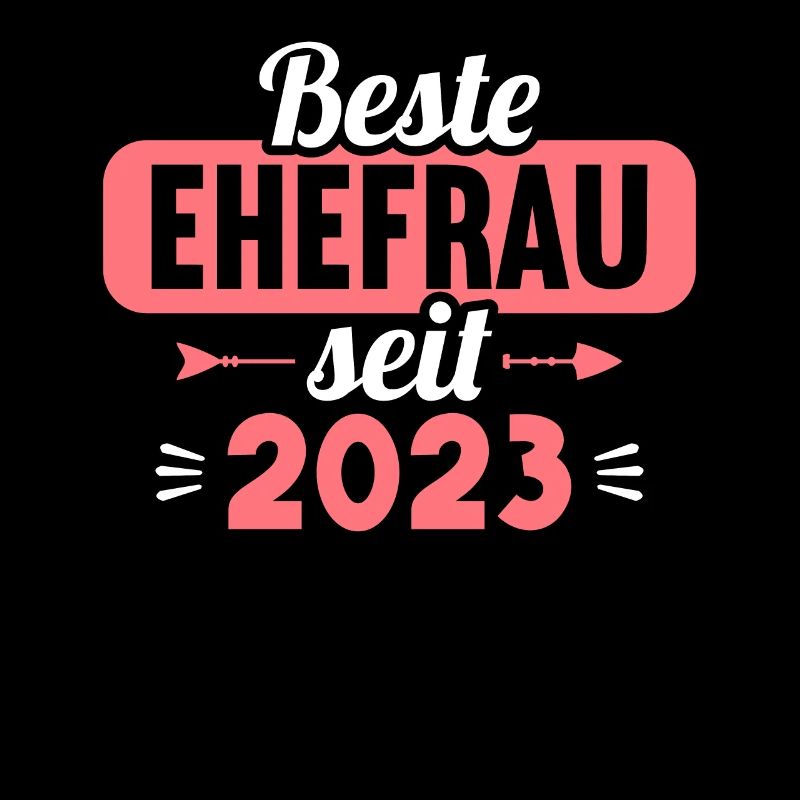 beste Ehefrau seit 2023 1.Hochzeitstag