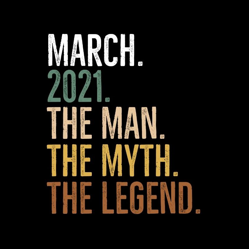 März 2021 Der Mann Der Mythos Die Legende