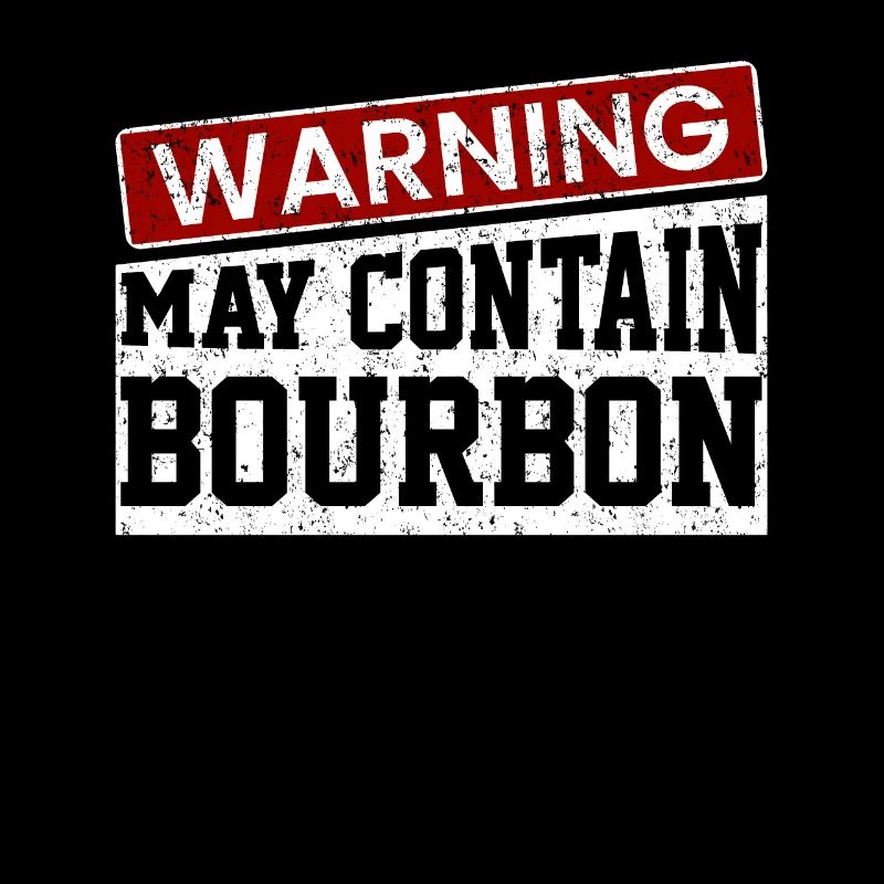 Warning May Contain Bourbon