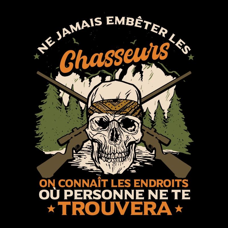 Ne Jamais Embeter Les Chasseurs