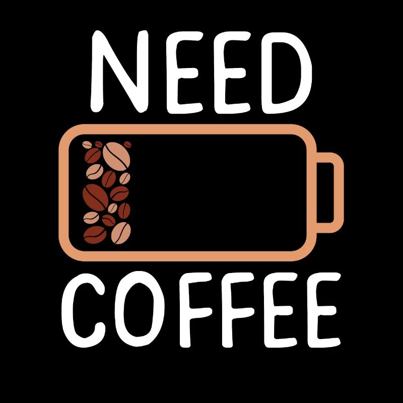NEED COFFEE