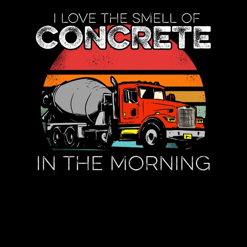 J’aime l’odeur du béton drôle de maçon de ciment