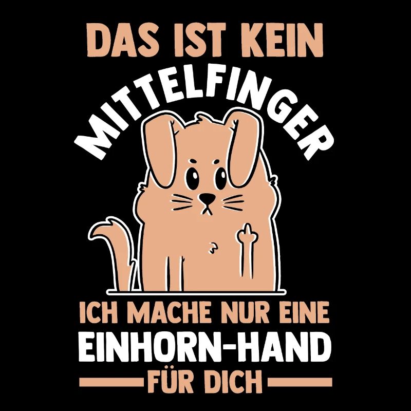 Das ist kein Mittelfinger Einhorn Hund