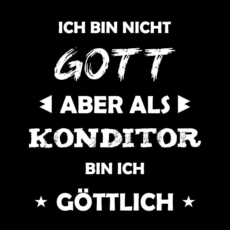 Konditor Geschenk Spruch