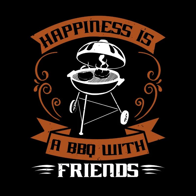 GLÜCK IST EIN BBQ MIT FREUND