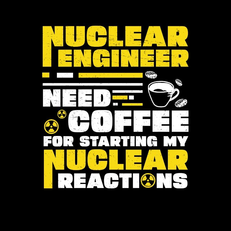 Nuclear engineer who starts my nuclear reactions
