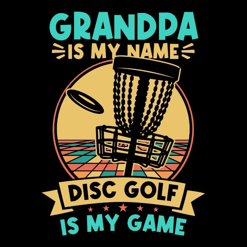 Grand-père est mon nom Disc Golf est mon jeu