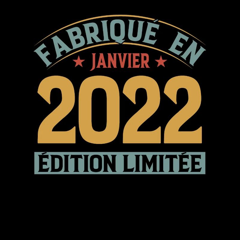 Fabriqué En Janvier 2022 Édition Limitée