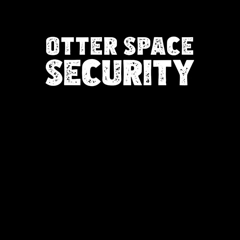 Awesome Otter Space Security Un jeu de mots Space Otter