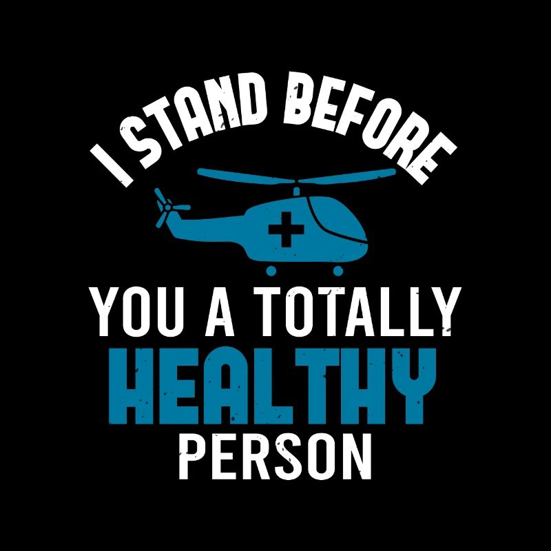 ICH STEHE VOR DIR ALS VÖLLIG GESUNDER MENSCH