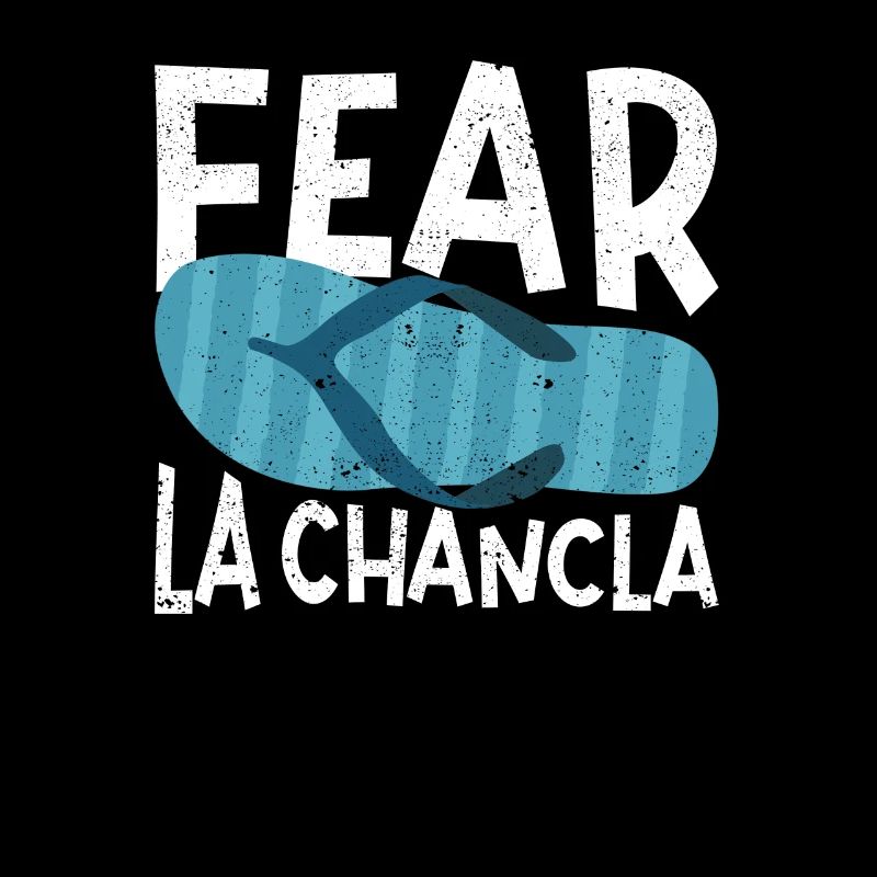 Fear La Chancla Funny Cinco De Mayo Spanisch