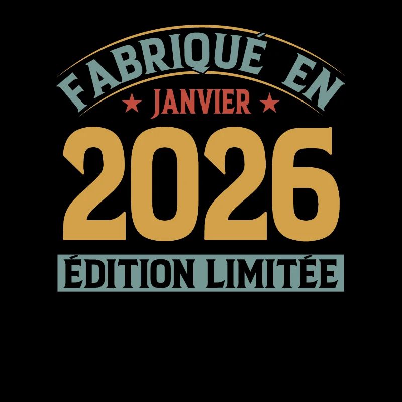 Fabriqué En Janvier 2026 Édition Limitée