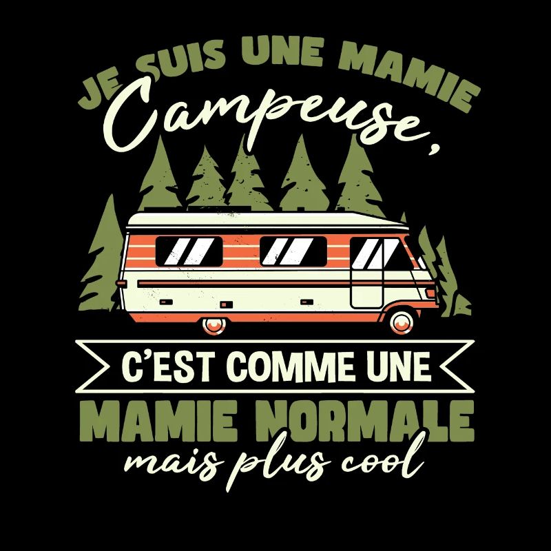 Je Suis Un Mamie Campeuse