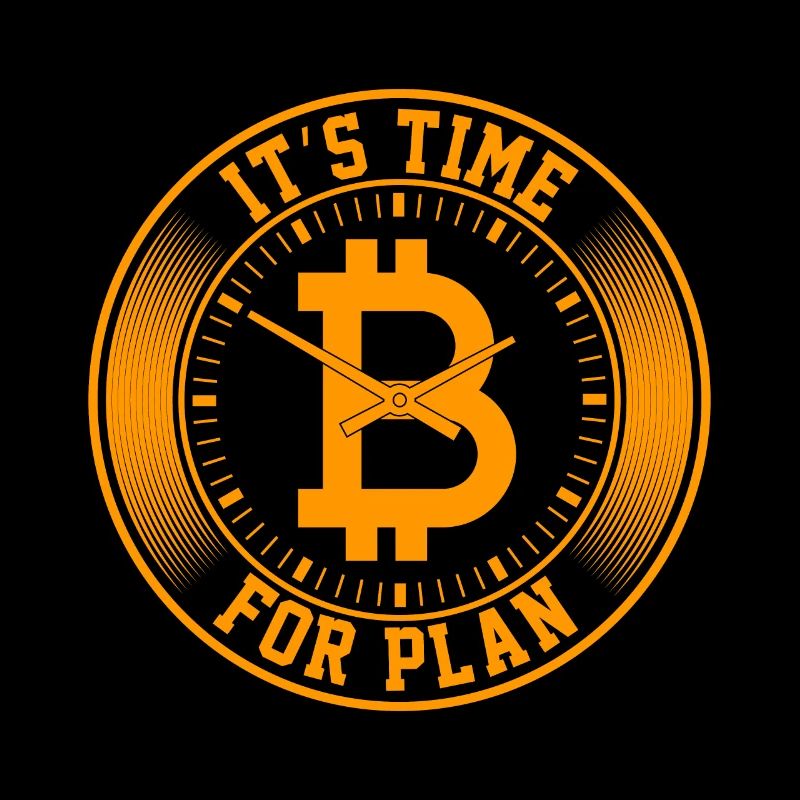 Time For Plan Bitcoin