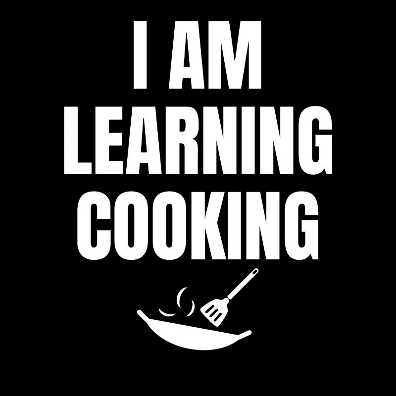 Ich lerne Kochen Spruch Englisch