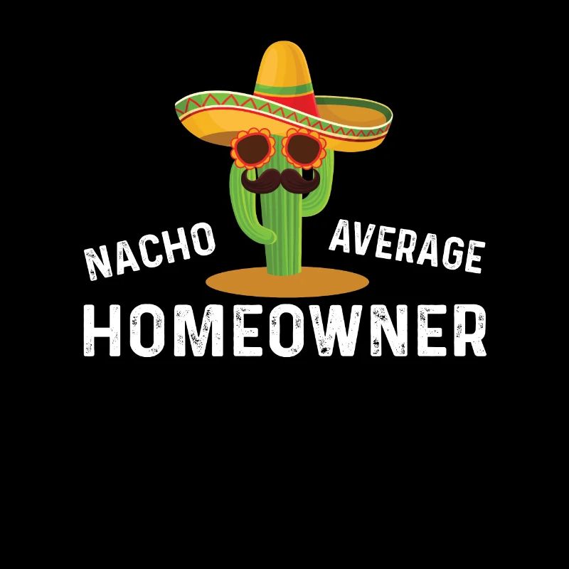 Nacho Durchschnittlicher Hausbesitzer