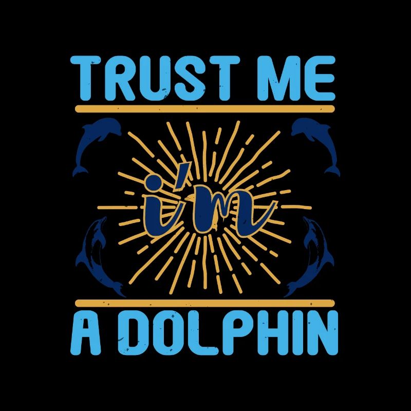 VERTRAU MIR, ICH BIN EIN DELFIN