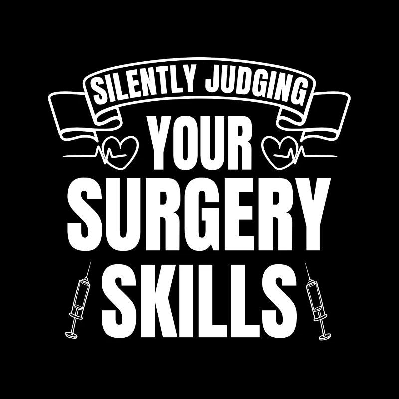 Silently Judging Your Surgery Skills Anesthesia