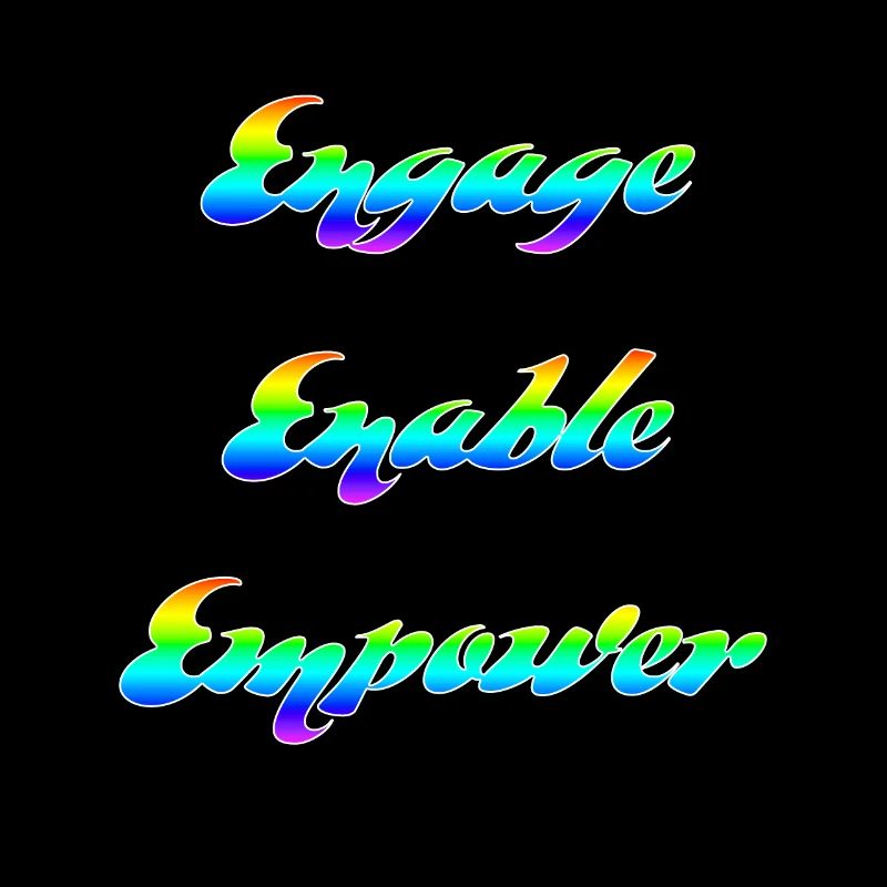 Engage, Enable, Empower - Inspirational Design