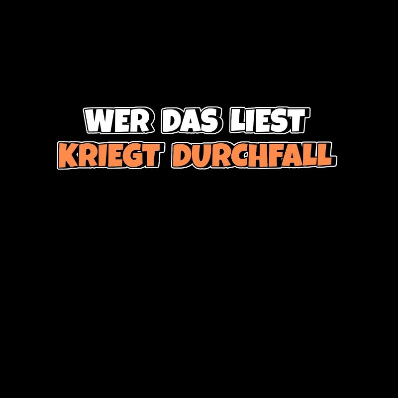 Wer das liest kriegt Durchfall