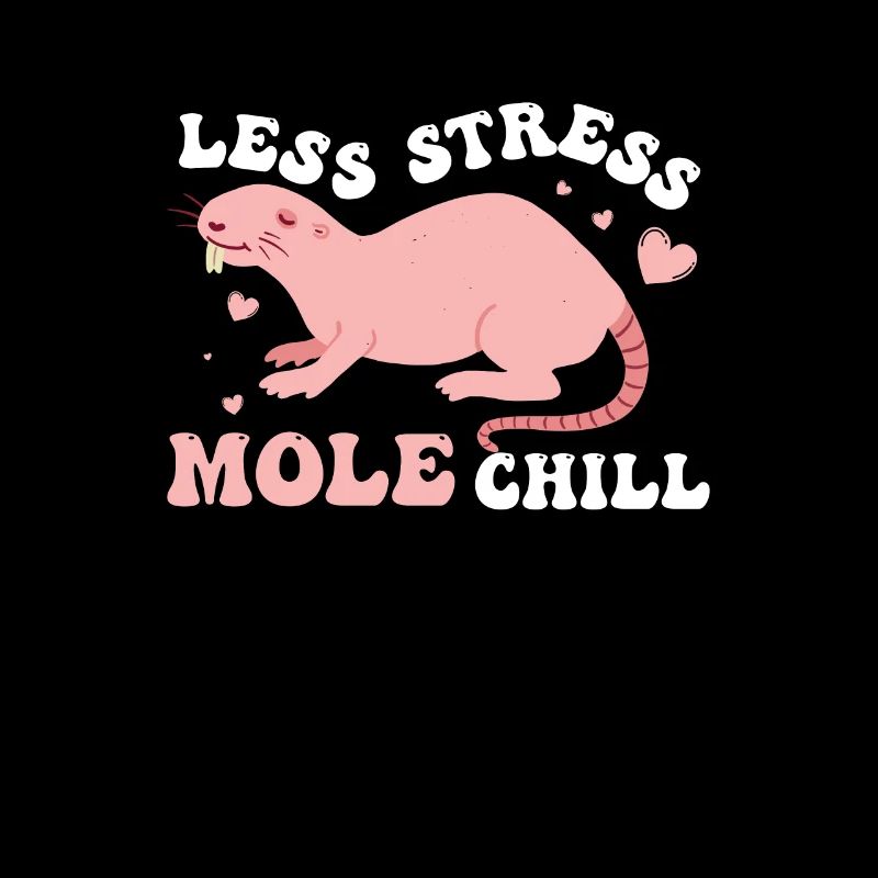 Funny Less Stress Mole Chill A Mole Puns Lover
