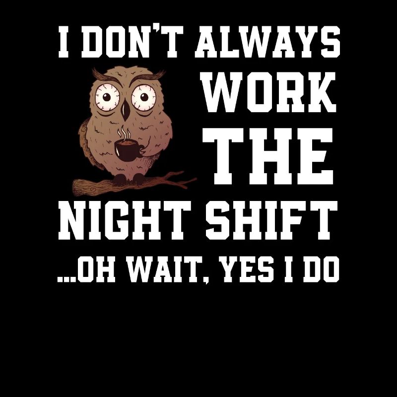 Great night shift gift