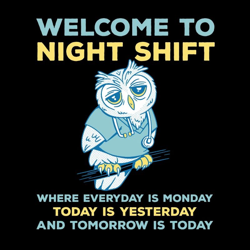 Funny night shift saying