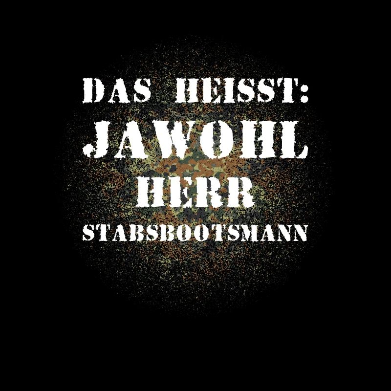 Das heißt Jawohl Herr Stabsbootsmann Bundeswehr
