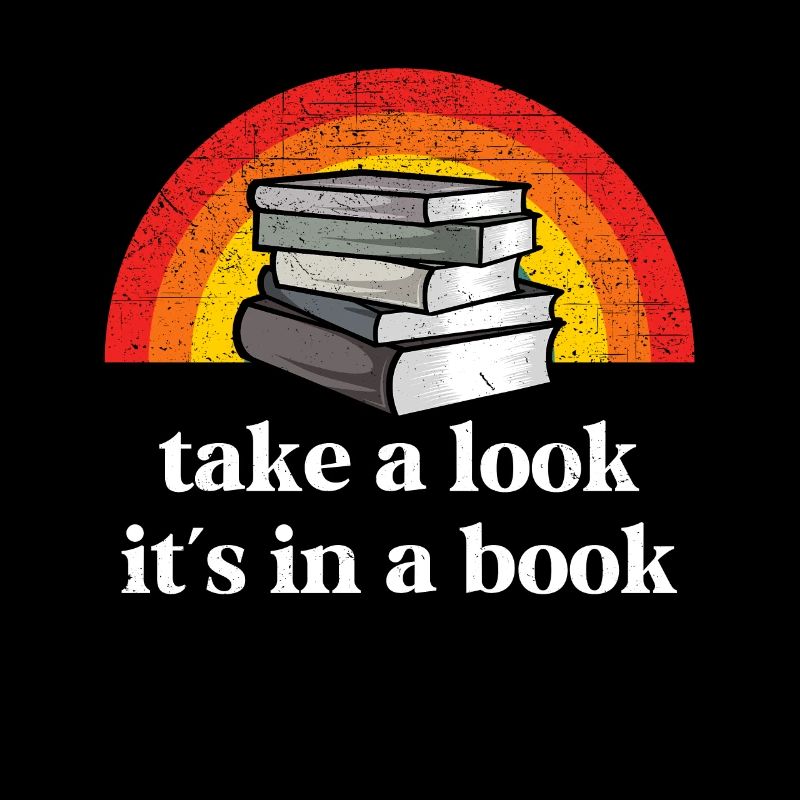 Take A Look It's In A Book Vintage Book Lover