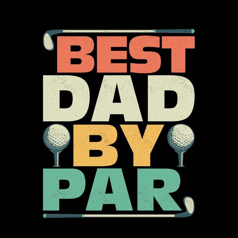 Best Dad By Par Golfing Golf