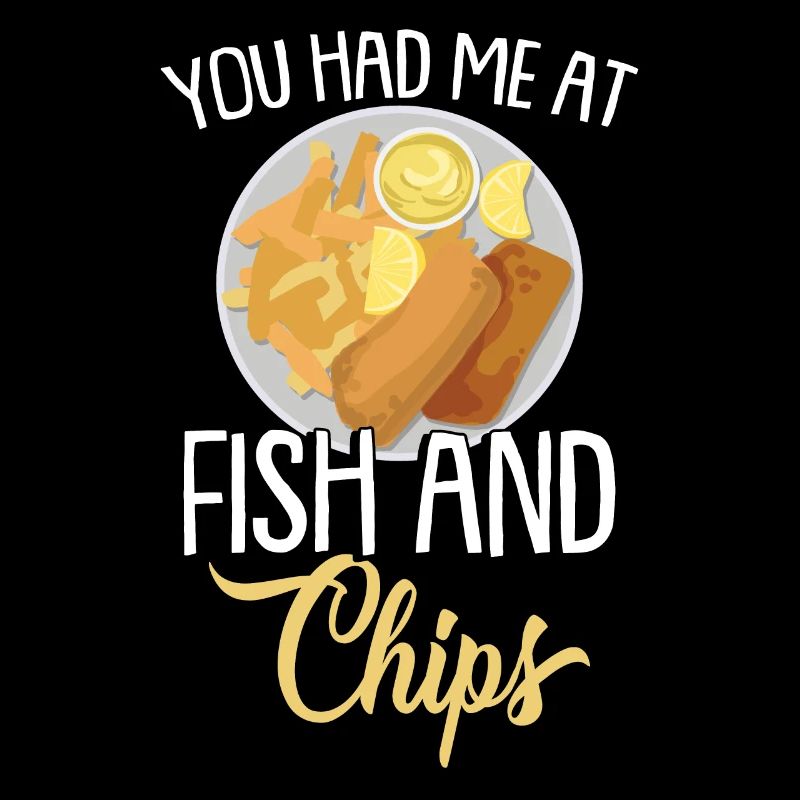 Du hattest mich bei Fish & Chips
