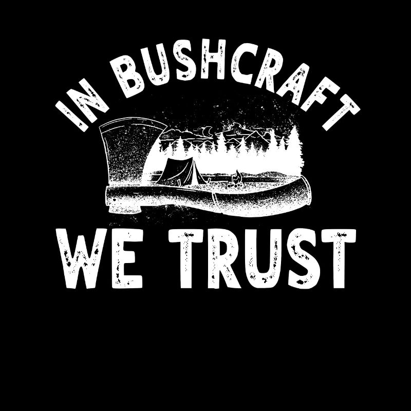 We trust in Bushcraft