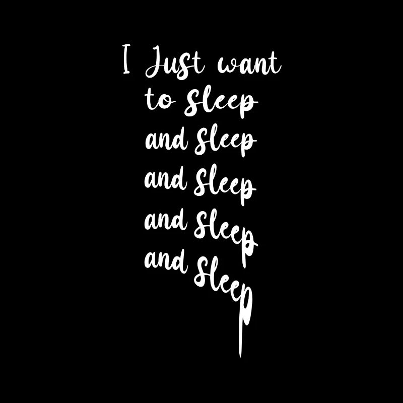 I Just Want To Sleep Support Night Shift Working