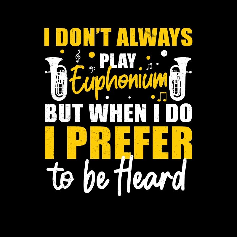 Euphonium i prefer to be heard funnier