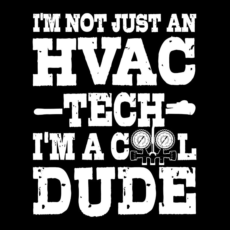 Funny HVAC technician dress Hvac tech cool guy