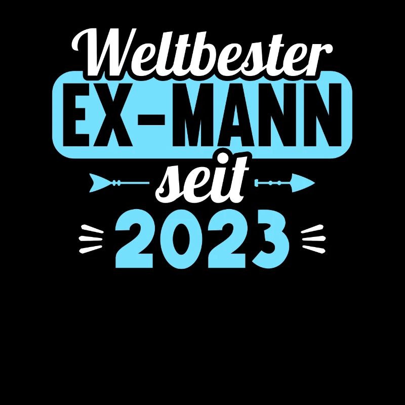 Weltbester Ex-Mann seit 2023 Scheidungs