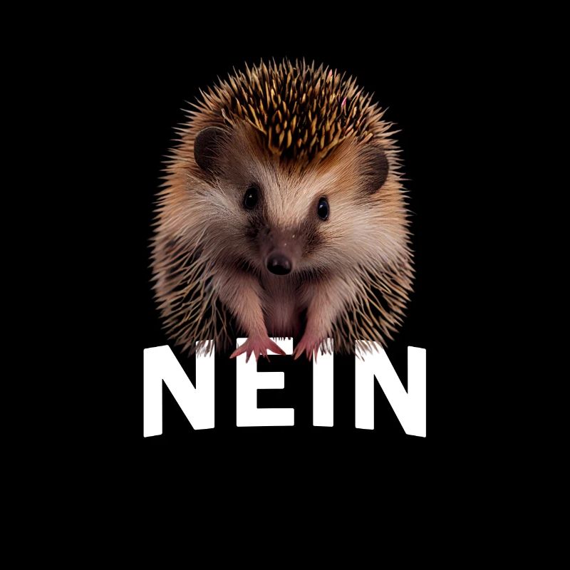 Statement Igel, Nö Fun, Einfach Nö, Nein