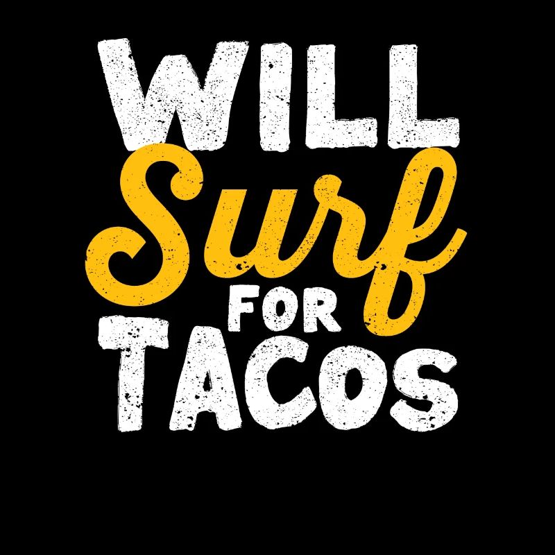 Will Surf For Tacos Fun Wakesurf Mexican