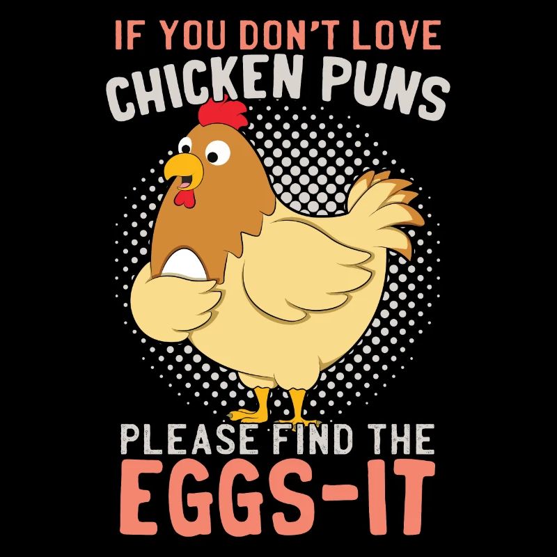 Chicken Puns Funny Farmer Poultry Hen Chicks Eggs