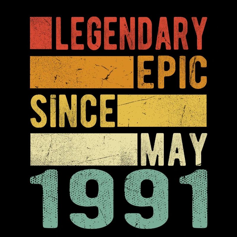 Geburtstag Mai 1991 Legendär Episch