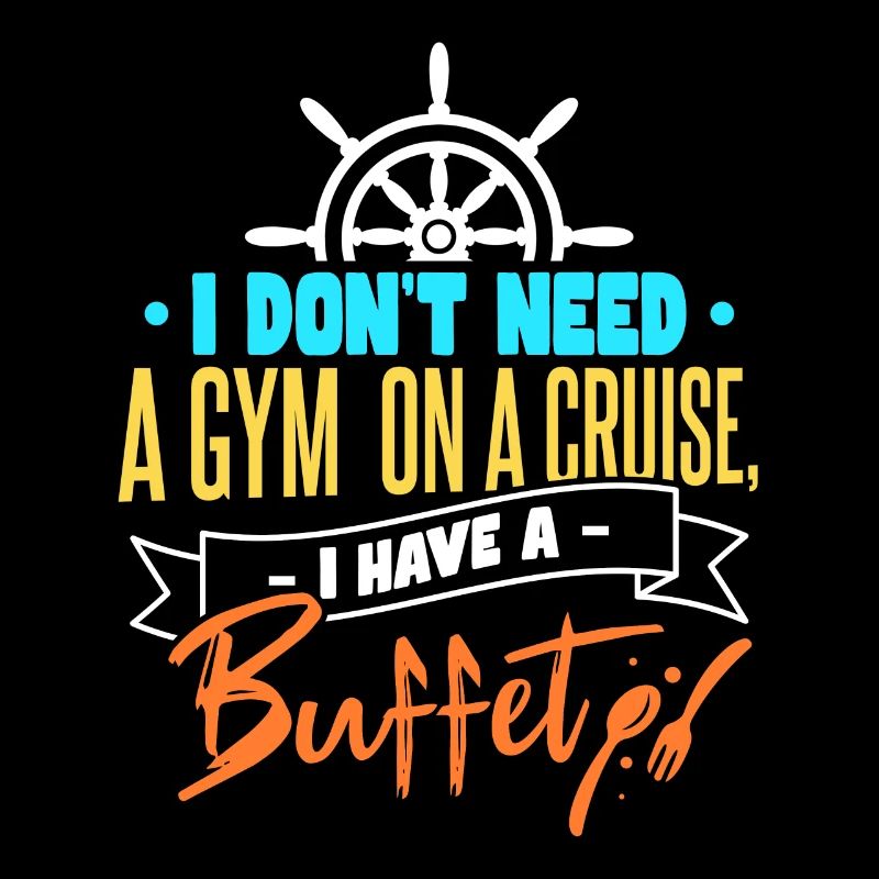 I Have A Buffet | Cruiser Funny Cruising