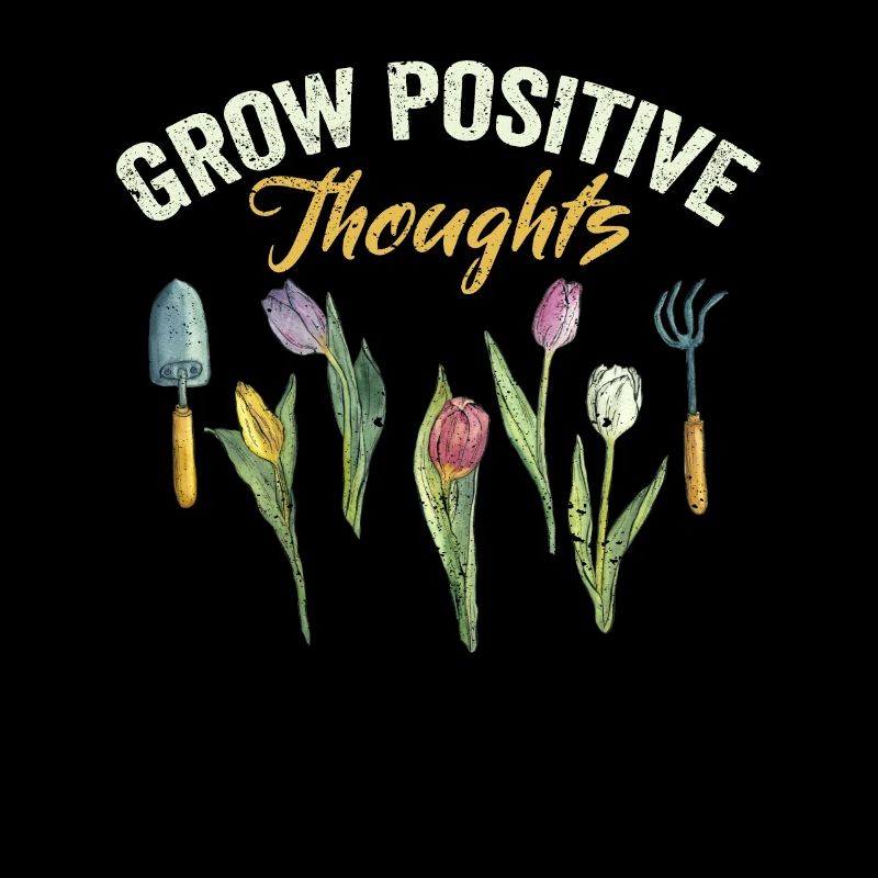 Growing Positive Thoughts Funny Gardening