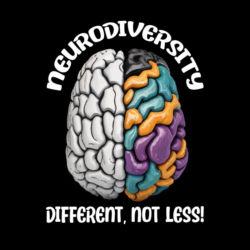 "Different, Not Less" Neurodiversity
