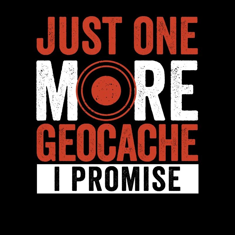 Nur noch ein Geocache ich verspreche lustig