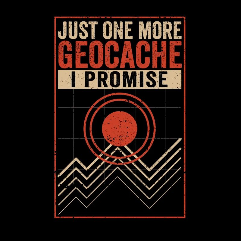 Nur noch ein Geocache ich verspreche lustig