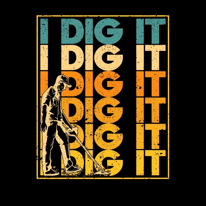 I Dig It Metal Detection Hunter Dectorist Geocache