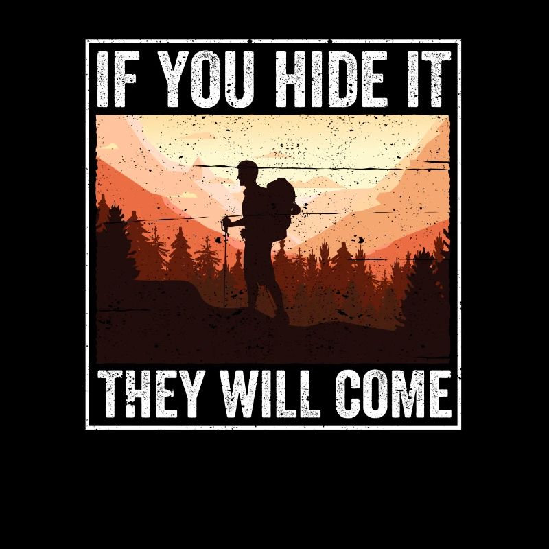 Si vous le cachez, ils viendront Geocacher