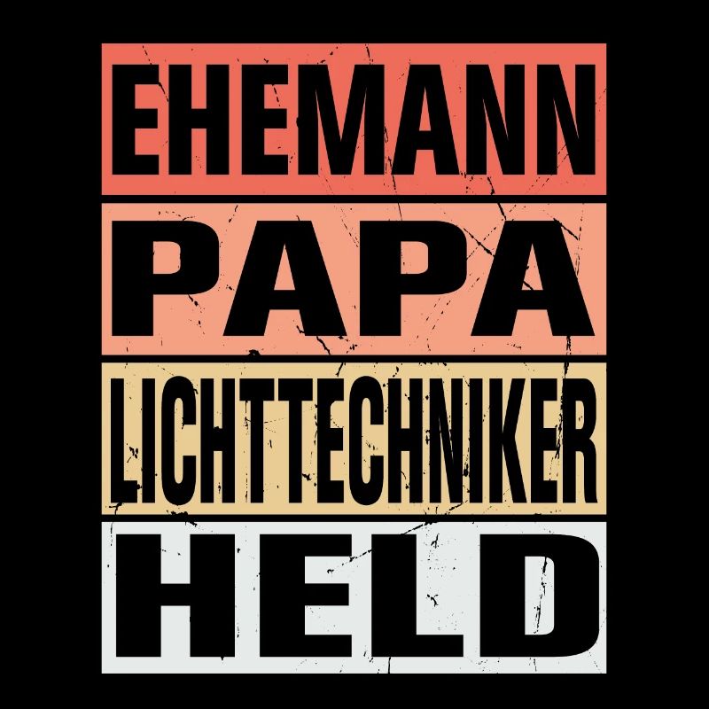 Lichttechniker Vater Ehemann Held