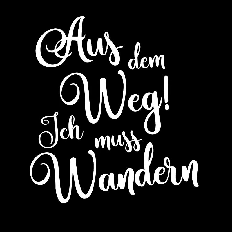 Ich muss wandern